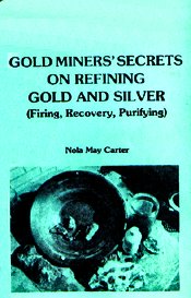 Gold Miners Secrets On Gold & SIlver  (Carter)